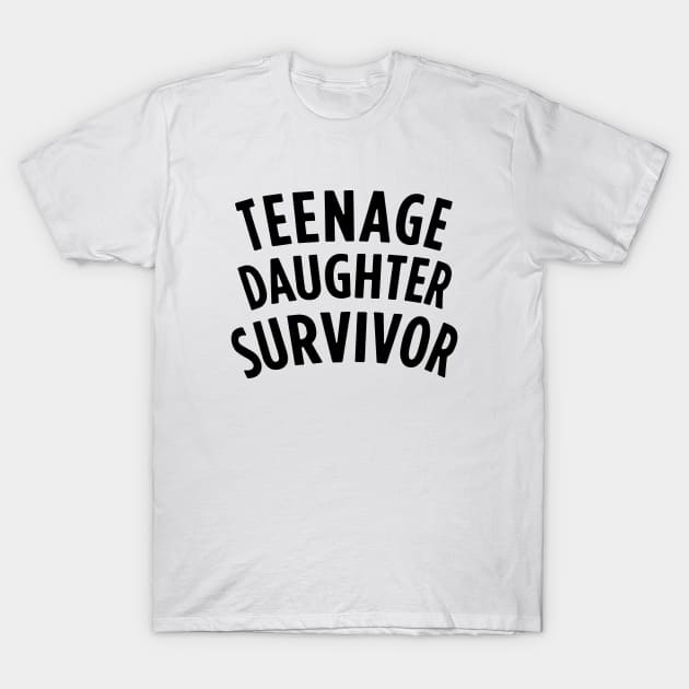 Teenage Daughter T-Shirt by erbedingsanchez